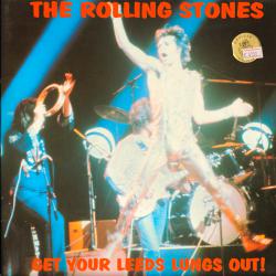 ROLLING STONES GET YOUR LEEDS LUNGS OUT! Виниловая пластинка 