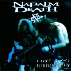 NAPALM DEATH BOOTLEGGED IN JAPAN Фирменный CD 