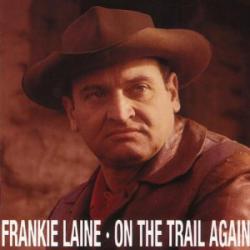 FRANKIE LAINE ON THE TRAIL AGAIN Фирменный CD 