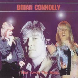 BRIAN CONNOLLY TAKE AWAY THE MUSIC Фирменный CD 