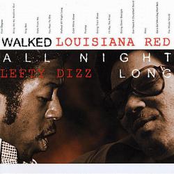 LOUISIANA RED / LEFTY DIZZ WALKED ALL NIGHT LONG Фирменный CD 
