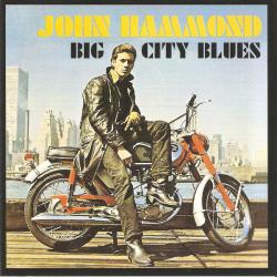 JOHN HAMMOND BIG CITY BLUES Фирменный CD 