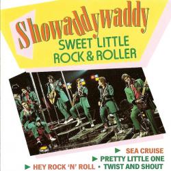 SHOWADDYWADDY SWEET LITTLE ROCK & ROLLER Фирменный CD 