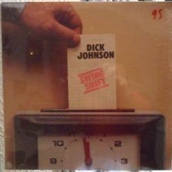 DICK JOHNSON SWING SHIFT Виниловая пластинка 