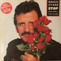 RINGO STARR STOP AND SMELL THE ROSES Виниловая пластинка 