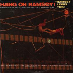 RAMSEY LEWIS TRIO HANG ON RAMSEY Виниловая пластинка 