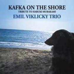 EMIL VIKLICKY TRIO KAFKA ON THE SHORE Фирменный CD 