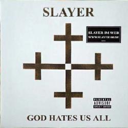 SLAYER GOD HATES US ALL Виниловая пластинка 
