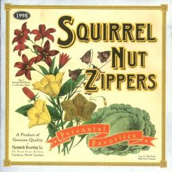 SQUIRREL NUT ZIPPERS PERENNIAL FAVORITES Фирменный CD 
