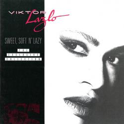 VIKTOR LAZLO SWEET, SOFT N' LAZY Фирменный CD 