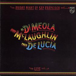 JOHN MCLAUGHLIN AL DI MEOLA PACO DE LUCIA FRIDAY NIGHT IN SAN FRANCISCO Фирменный CD 