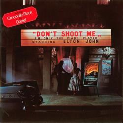 ELTON JOHN DON'T SHOOT ME,I'M ONLY PIANO PLAYER Виниловая пластинка 