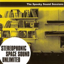 STEREOPHONIC SPACE SOUND UNLIMITED SPOOKY SOUND SESSIONS Виниловая пластинка 