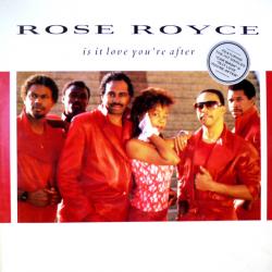 ROSE ROYCE IS IT LOVE YOU'RE AFTER Виниловая пластинка 