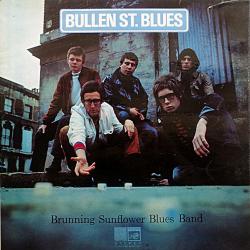 BRUNNING SUNFLOWER BLUES BAND BULLEN ST. BLUES Виниловая пластинка 