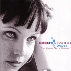 Eden Atwood Waves: The Bossa Nova Session Фирменный CD 