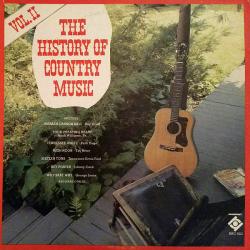 VARIOUS The History Of Country Music Volume II Виниловая пластинка 