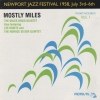 Newport Jazz Festival 1958, July 3rd-6th. Vol. I: Mostly Miles