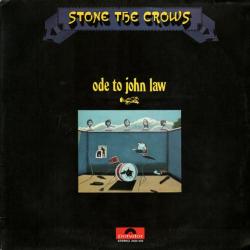 STONE THE CROWS ODE TO JOHN LAW Виниловая пластинка 