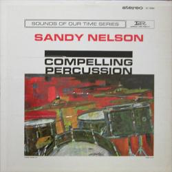 SANDY NELSON COMPELLING PERCUSSION Виниловая пластинка 