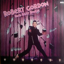 ROBERT GORDON ROCK BILLY BOOGIE Виниловая пластинка 