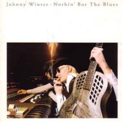 JOHNNY WINTER NOTHIN' BUT THE BLUES Фирменный CD 