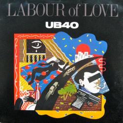 UB40 LABOUR OF LOVE Виниловая пластинка 