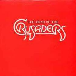 THE CRUSADERS The Best Of The Crusaders Виниловая пластинка 