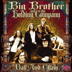 BIG BROTHERS AND THE HOLDING COMPANY BALL & CHAIN Фирменный CD 