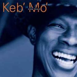 KEB' MO' Slow Down Фирменный CD 