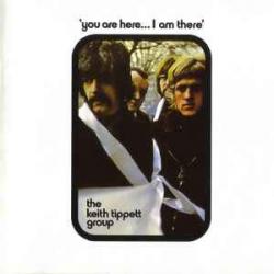 The Keith Tippett Group You Are Here... I Am There Виниловая пластинка 