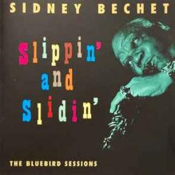 SIDNEY BECHET Slippin' And Slidin': The Bluebird Sessions Фирменный CD 