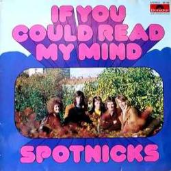 SPOTNICKS If You Could Read My Mind Виниловая пластинка 