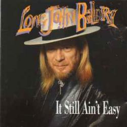 LONG JOHN BALDRY IT STILL AIN'T EASY Фирменный CD 