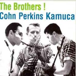 COHN   PERKINS   KAMUCA THE BROTHERS Фирменный CD 