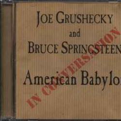 JOE GRUSHECKY   BRUCE SPRINGSTEEN IN CONVERSATION AMERICAN BABYLON Фирменный CD 