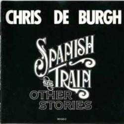 CHRIS DE BURGH SPANISH TRAIN AND OTHER STORIES Фирменный CD 