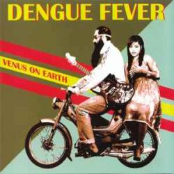 DENGUE FEVER VENUS ON EARTH Фирменный CD 