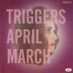 APRIL MARCH TRIGGERS Фирменный CD 