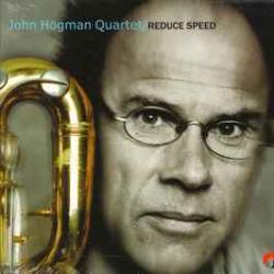 JOHN HOGMAN QUARTET REDUCE SPEED Фирменный CD 