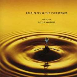 BELA FLECK & THE FLECKTONES TEN FROM LITTLE WORLDS Фирменный CD 
