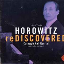 VLADIMIR HOROWITZ Horowitz Rediscovered (Carnegie Hall Recital, November 16, 1975) Фирменный CD 