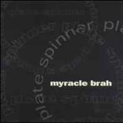 MYRACLE BRAH PLATE SPINNER Фирменный CD 