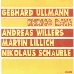 Gebhard Ullmann, Enrico Rava, Andreas Willers, Martin Lillich, Nikolaus Schauble Rava Ullmann Willers Lillich Schauble Фирменный CD 