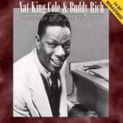 NAT KING COLE   BUDDY RICH ANATOMY OF A JAM SESSION Фирменный CD 
