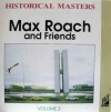 MAX ROACH AND FRIENDS - VOLUME 2