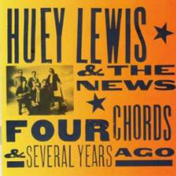 HUEY LEWIS AND THE NEWS FOUR CHORDS & SEVERAL YEARS AGO Фирменный CD 