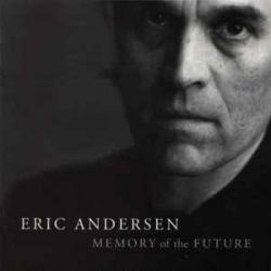 ERIC ANDERSEN MEMORY OF THE FUTURE Фирменный CD 