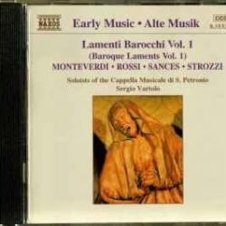 MONTEVERDI   ROSSI   SANCES   STROZZI Lamenti Barocchi Vol. 1 (Baroque Laments Vol. 1) Фирменный CD 