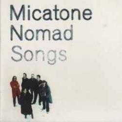 MICATONE NOMAD SONGS Фирменный CD 